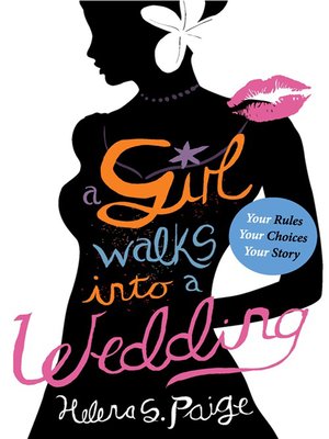 A Girl Walks into a wedding by Helena S Paige · OverDrive: Free ebooks, audiobooks & movies from ...